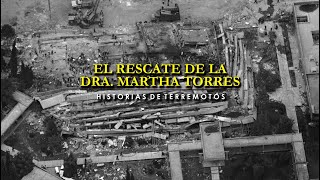 El rescate de la Dra. Martha Torres