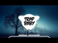 GUARD1AN - Earthshaker [Trap Baby]