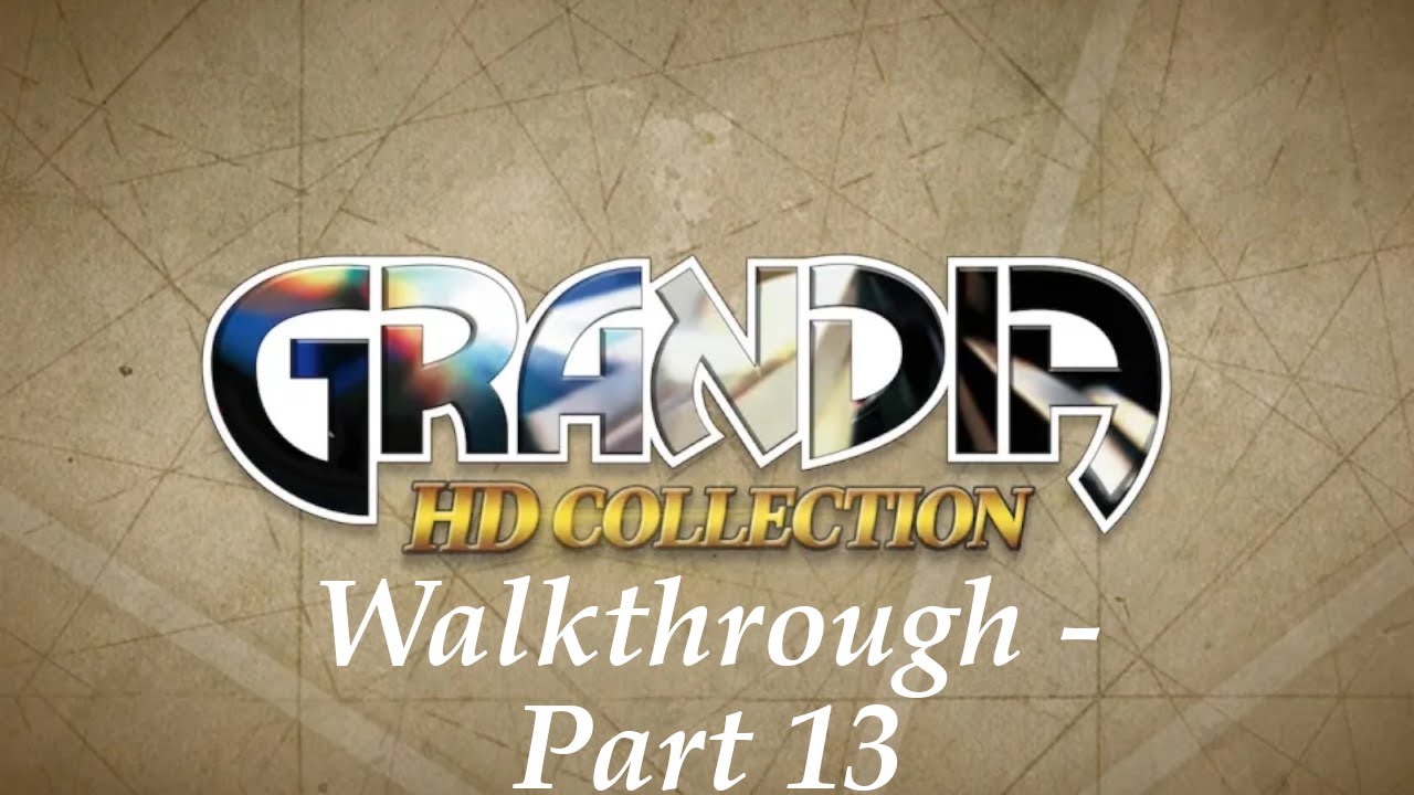 Grandia 1 Walkthrough Part 13 YouTube grandia-1-walkthrough-part-13-youtube