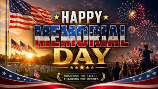Happy Memorial Day 🇺🇸 | Emotional American Anthem 2026 | Stars Still Shine