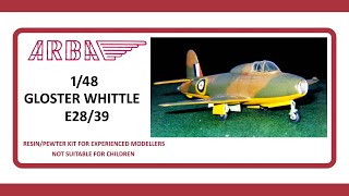 Arba 1/48 Gloster Whittle (Stash Build #10) by Trevor