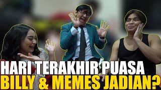 PUASA TERAKHIR.. BILLY MEMES JADIAN? ANDRE KASIH RESTU PENUH
