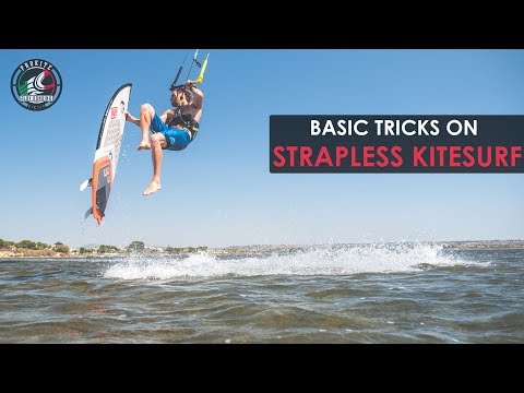 Strapless Kitesurfing Basic Tricks With Alby Rondina Strapless Kitesurfing Basic Tricks With Alby Rondina