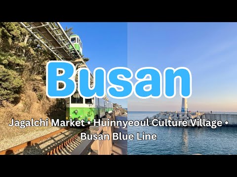 Jagalchi Market & Huinnyeoul Culture Village 🇰🇷 | Busan Blue Line Walk to Cheongsapo