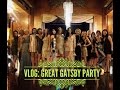 VLOG: Great Gatsby party - Victoriah Bech