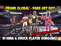 PRANK GLOBAL JADI BOT MALAH DI KICK TERUS SAMA PLAYER SONGONG!! AUTO NGAMUK GANTI SET LEGEND?!