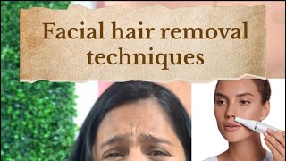 Best Facial hair removal techniques | facial | wax | threading | lazor | Epilator