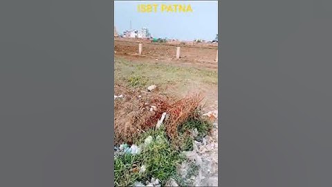 प्लॉट इन पटना | Plot in patna | ISBT PATNA