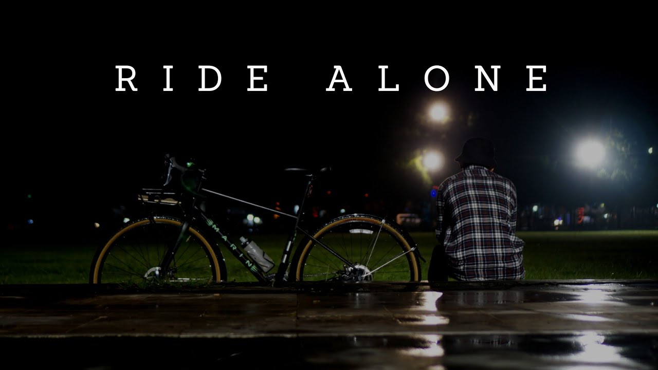 Ride Alone YouTube