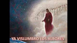 Video thumbnail of "Ya Vislumbro Los Albores - Himno 145"