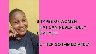 Any Woman That Does Any Of This 3 Things Will Never Fully Love You....RUN FROM HER