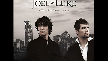 Joel & Luke - Loves To Blame (2008)