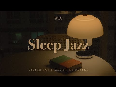 잠들기 전, 마음이 평온해지는 Sleep Jazz | 중간광고없음 | Cozy Relax Background Music