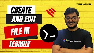 How to create and edit a file in Termux