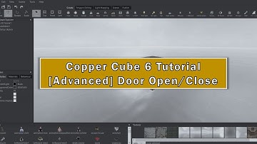Copper Cube 6 Tutorial | Advanced - Door Open/Close