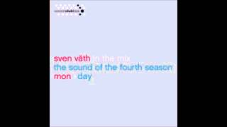 Sven Vath - The Sound of the 4th Season (pt1)