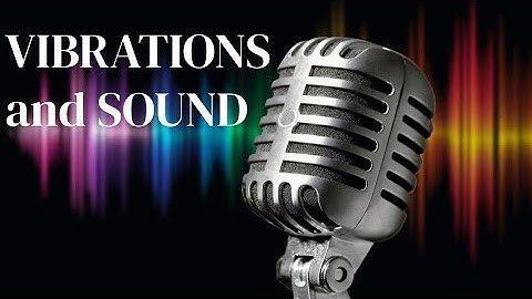 Leaving Cert Physics Vibrations and Sound Definitions