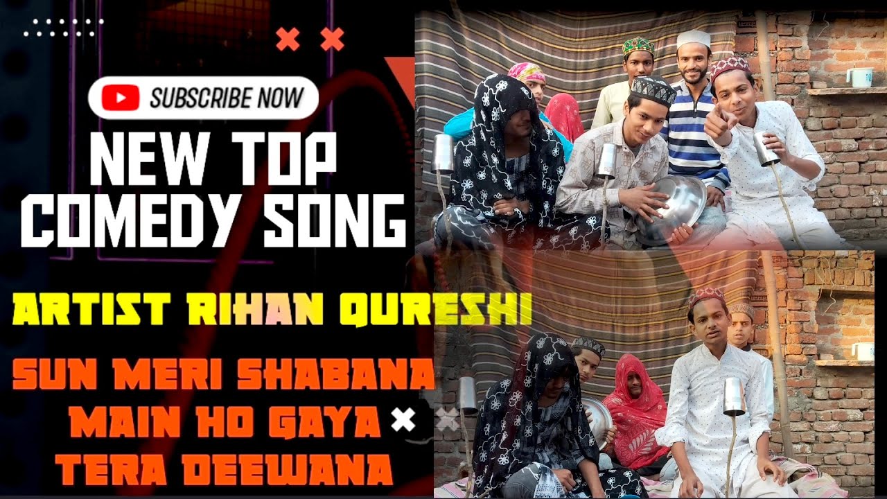 Sun Meri Shabana Main Ho Gaya Tera Deewana new top comedy song 2026 artist Rehan Qureshi 