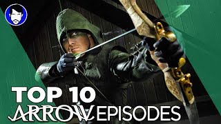 TOP 10 Arrow Episodes