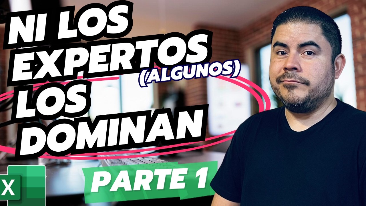 Secretos de Excel que ni los Expertos Dominan - PARTE 1