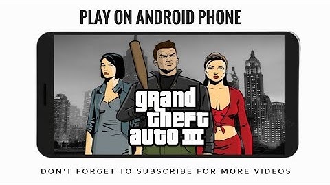 How to install GTA 3 on Android phone | GTA 3 Game | 