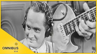How Les Paul Makes His Records | Omnibus With Alistair Cooke