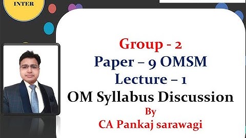 Operations Management | Syllabus Discussion | CMA Inter | Paper 9 | CA Pankaj Sarawagi