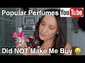 Perfumes YouTube Did NOT Make Me Buy