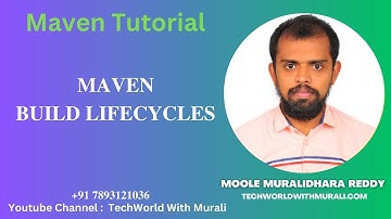 Maven Build Lifecycles - TechWorld with Murali - Moole Muralidhara Reddy - Maven Tutorial