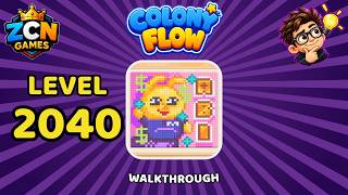 Colony Flow Level 2040 Walkthrough | New Update | Full Solution News