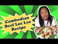 Cambodian Beef Loc Lac | Recipe and Mukbang