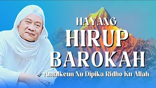 Hayang Hirup Barokah? Nasihat Abuya Uci: Amalkeun Nu Dipika Ridho Ku Allah 