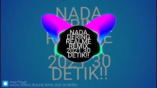 Nada dering realme remix2021 23 detik