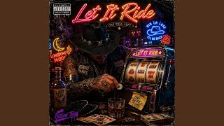 LET IT RIDE - DeShawn Williams