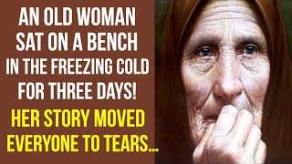 An old woman sat on a bench in the freezing cold for three days! Her story moved everyone to tears…