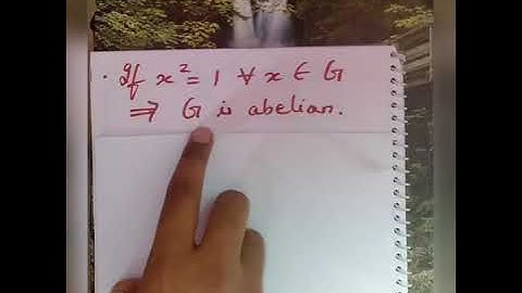 If x^2=1 for all x in G then G is abelian.
