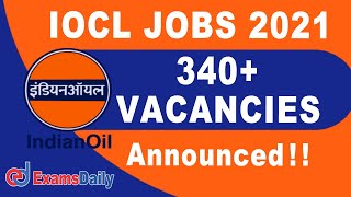 Indian Oil Job Vacancy 2021 Notification  Iocl Recruitment 2021  Latest Jobs 2021