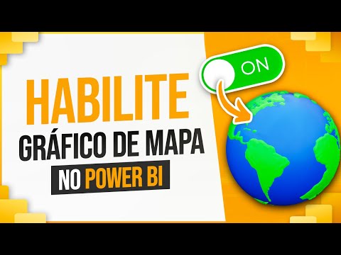 Como Habilitar o Gráfico de Mapa no Power BI