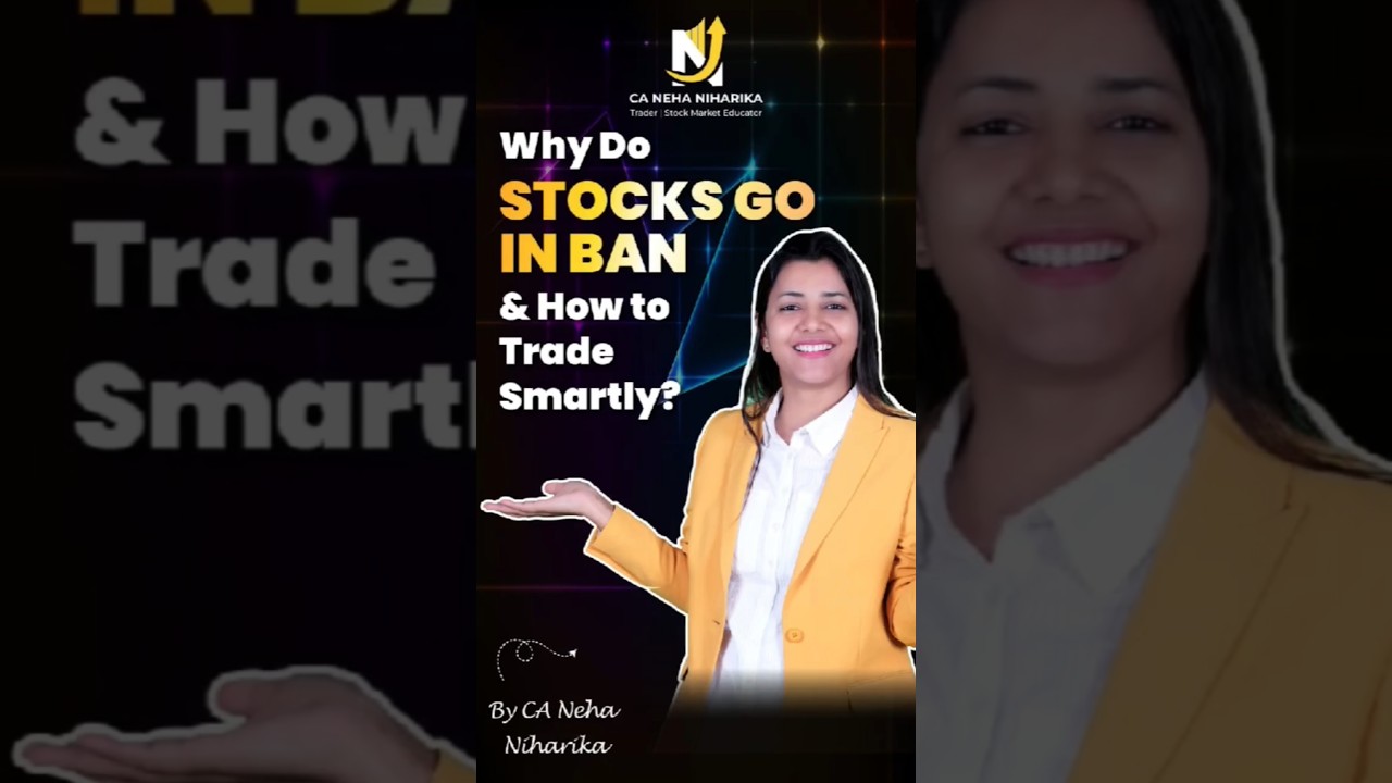 STOCK BAN in F&O Explained! | CA Neha Niharika