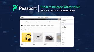 API for Custom Websites Demo: Passport Product Release (Winter 2026)