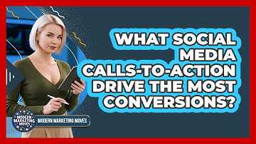 What Social Media Calls-to-action Drive The Most Conversions? - Modern Marketing Moves