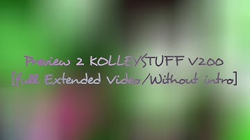 Preview 2 KOLLEYSTUFF V200 [Full Extended Video/Without Intro]
