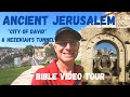 Ancient Jerusalem | The City of  David