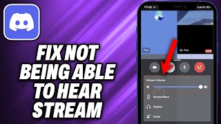 How To Fix Not Being Able To Hear Stream On Discord Mobile - Quick Help