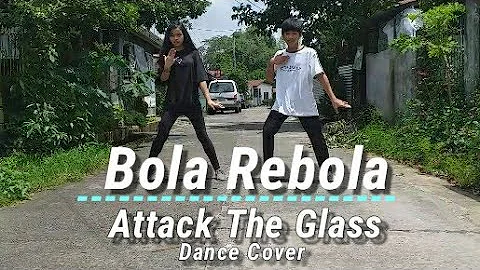 BOLA REBOLA | AttackTheGlass Dance Cover | Choreography by Matt Steffanina | Venus and Lee