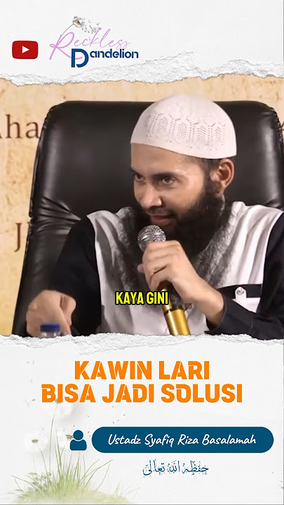 KAWIN LARI BISA JADI SOLUSI?! #menikah #kajianislam #couple #ustadzsyafiqrizabasalamah #ceramah