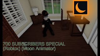 700 SUBSCRIBER SPECIAL (Roblox) (Moon Animator)