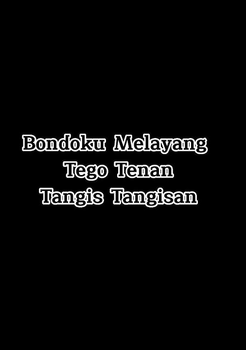 Rungkad _ lirik happy asmara _ storywa 30detik