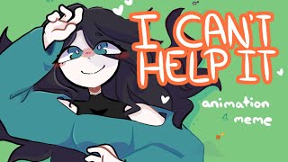 I can’t help it || Original Animation Meme || Flipaclip