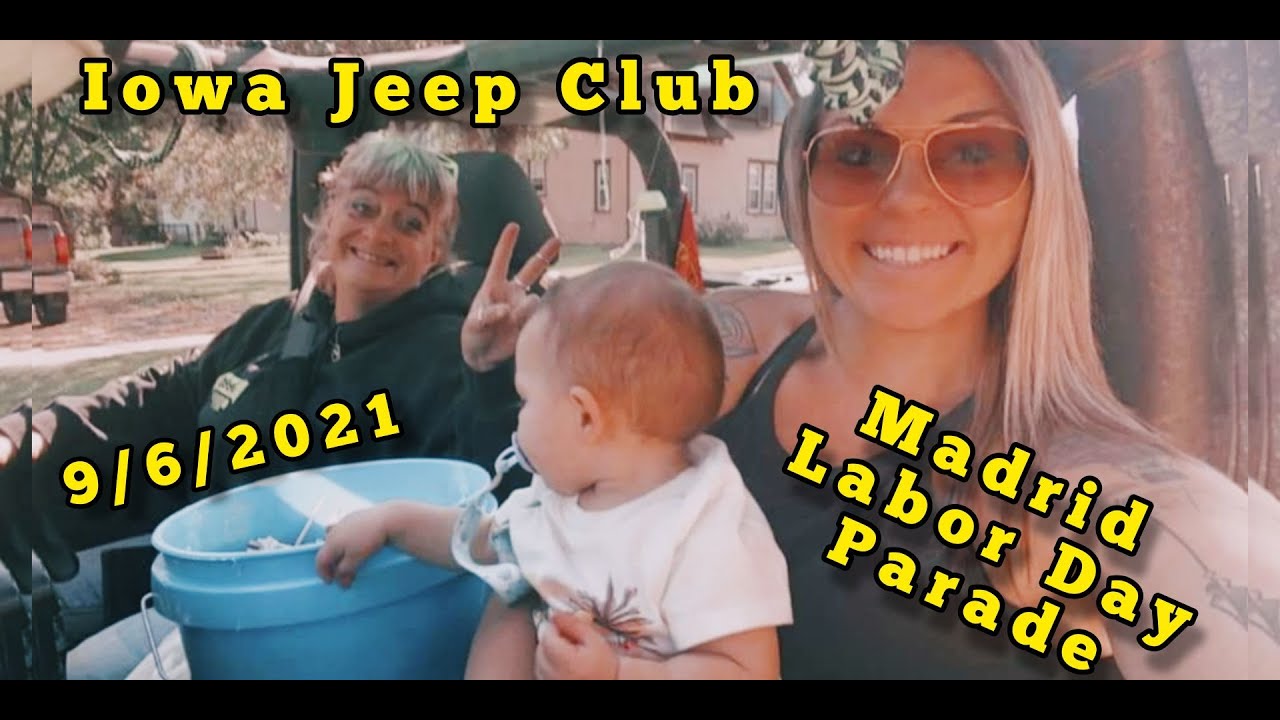 Madrid Labor Day Parade 2021 Iowa Jeep Club YouTube